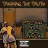 Stream & download Trashing the Truth