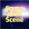 Scene After Scene album lyrics, reviews, download