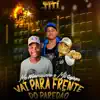 Vai Para Frente Do Paredão (feat. Mc Cyclope & MC Marcelinho) - Single album lyrics, reviews, download