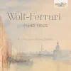 Stream & download Wolf-Ferrari: Piano Trios