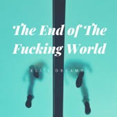 The End of the F*****g World artwork