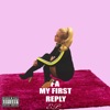 My First Reply - EP