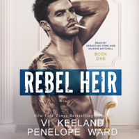 Vi Keeland & Penelope Ward - Rebel Heir: The Rush Series:  Book One artwork