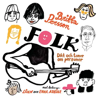 Folk – Dikt och toner om personer - Britta Persson Folk – Dikt och toner om personer - Britta Persson