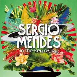 In the Key of Joy (Deluxe Edition) - Sérgio Mendes