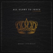 All Glory to Jesus artwork