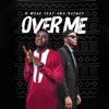 Over Me (feat. Oba Reengy) - Single