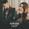 Tú Mi Dios - Single