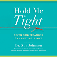 Dr. Sue Johnson EdD - Hold Me Tight artwork