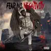 FNN: Fear No Negativity album lyrics, reviews, download