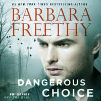 Barbara Freethy - Dangerous Choice artwork