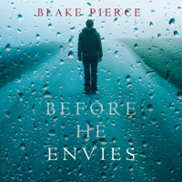 Blake Pierce - Before He Envies (A Mackenzie White Mystery—Book 12) artwork