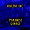 Paradise Garage - Vincent Inc lyrics