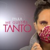 Me Gustas Tanto - Single