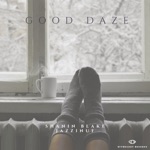 Jazzinuf & Shanin Blake - Good Daze