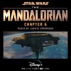 The Mandalorian: Chapter 6 (Original Score) artwork