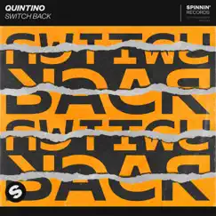 Switch Back - Single by Quintino album reviews, ratings, credits