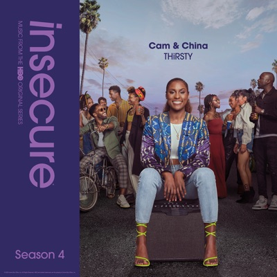 Torneado lana tornado THiRSTY (from Insecure: Music From The HBO Original Series, Season 4) - Cam  & China | Shazam