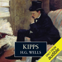 H.G. Wells - Kipps (Unabridged) artwork