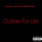 Outlaw For Life (feat. Yoo'Gz & Lyrrix) - AudioMan Suizy lyrics