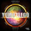 Yomo Llegó [feat. Urba Monserrate] - Single album lyrics, reviews, download