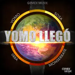 Yomo Llegó [feat. Urba Monserrate] - Single - Yomo