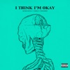 I Think I'm OKAY (with YUNGBLUD & Travis Barker) by Machine Gun Kelly iTunes Track 1