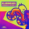 Klubbheads in the House - EP