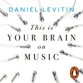 This is Your Brain on Music - Daniel Levitin