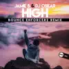 High (Bounce Enforcerz Remix) - Single album lyrics, reviews, download