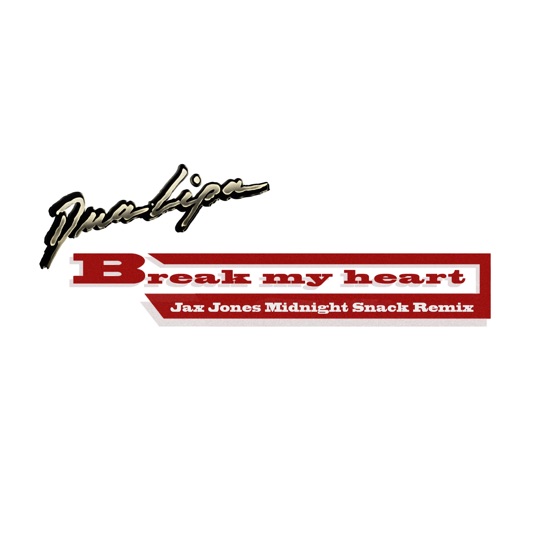 Cover artwork for Break My Heart (Jax Jones Midnight Snack Remix)