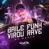 Stream & download Baile Funk Virou Rave