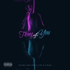 Thing 4 You (feat. T-Blak & a.M.) - Single