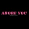 Adore You (feat. Juliet Harry) - Sidney Styles lyrics