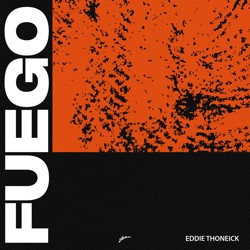 Eddie Thoneick & Erick Morillo - Fuego