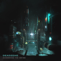 Deadzone - Wandering the Abyss artwork