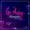 Go Away (Instrumental Dub) [feat. Big Soul] - Monocles lyrics