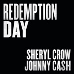 Sheryl Crow & Johnny Cash - Redemption Day