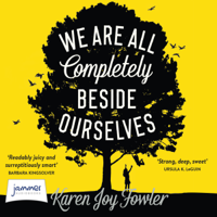 Karen Joy Fowler - We Are All Completely Beside Ourselves artwork