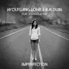 Stream & download Imperfection (feat. Zouzoulectric) - Single