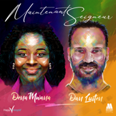 Maintenant Seigneur (feat. Dan Luiten) - Dena Mwana