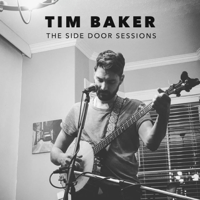 Tim Baker - The Side Door Sessions artwork
