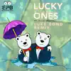 Lucky Ones - Luke Bond Remix - Single album lyrics, reviews, download
