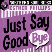 Just Say Goodbye: Northern Soul Sides - EP