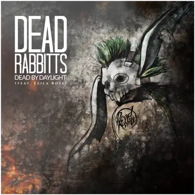 Dead By Daylight (feat. Leila Rose) - Single - The Dead Rabbitts