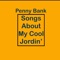 Michael Jordan Is Super Tough - Penny Bank lyrics
