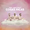 Cosas Ricas - Single album lyrics, reviews, download