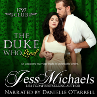 Jess Michaels - The Duke Who Lied: The 1797 Club, Book 8 (Unabridged) artwork