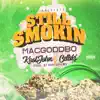Still Smokin' (feat. Kool John & Cellski) - Single album lyrics, reviews, download