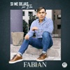 Fabian Murillo - Si Me Dejas por Ella